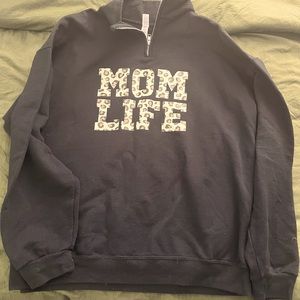 Mom life pull over half zip